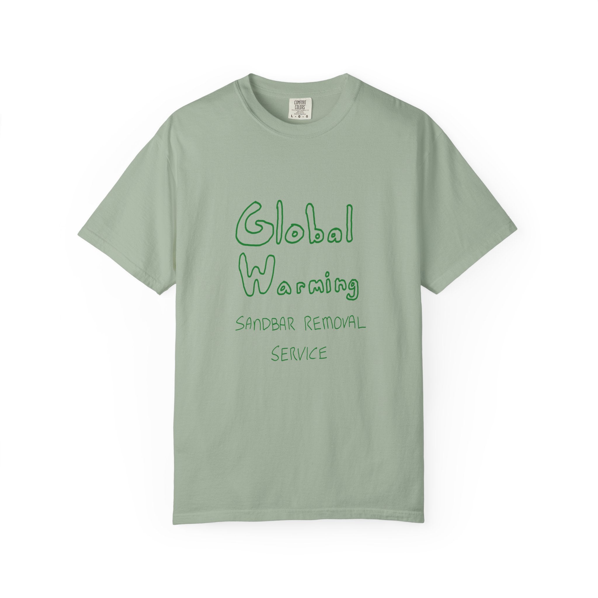 Global Warning T-Shirt - Green Ink to Fabric Print; 3 Colors Available
